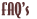 FAQ's 