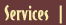 Services